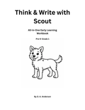 Think & Write with Scout | Early Learning Workbook for Pre-K to Grade 1